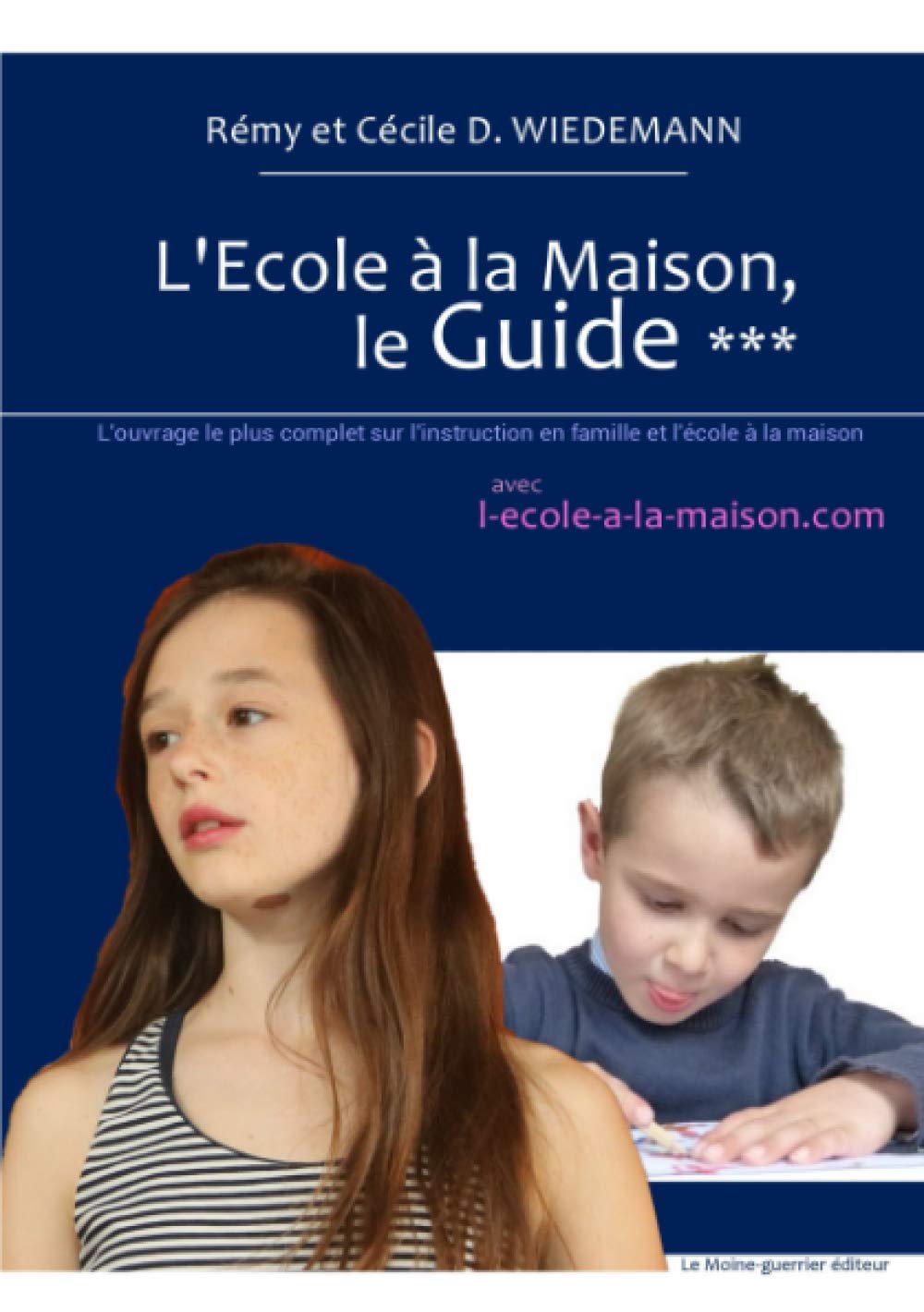 L'Ecole à la Maison, le Guide *** book