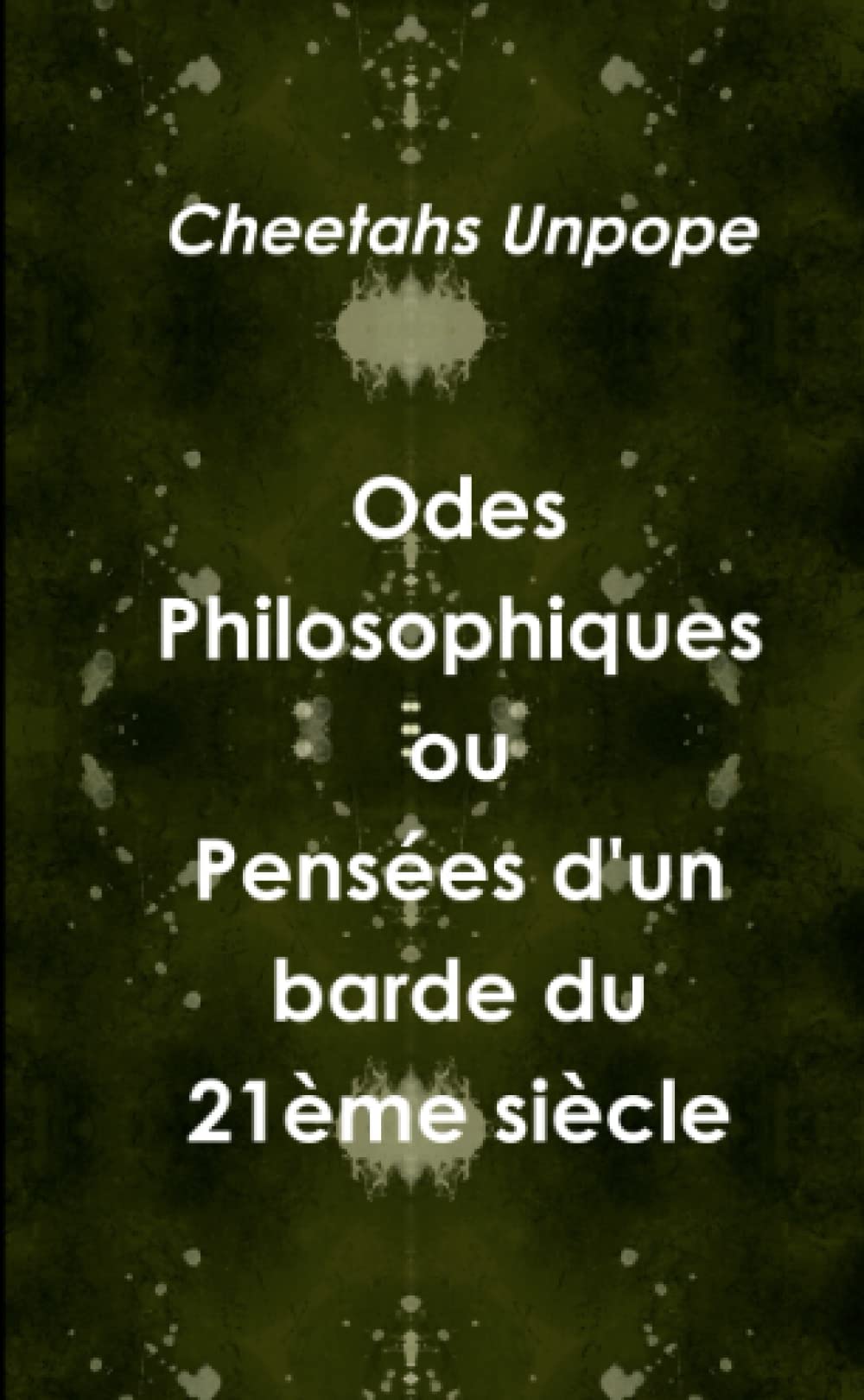 Odes Philosophiques ou Pensées d'un barde du 21ème siècle book