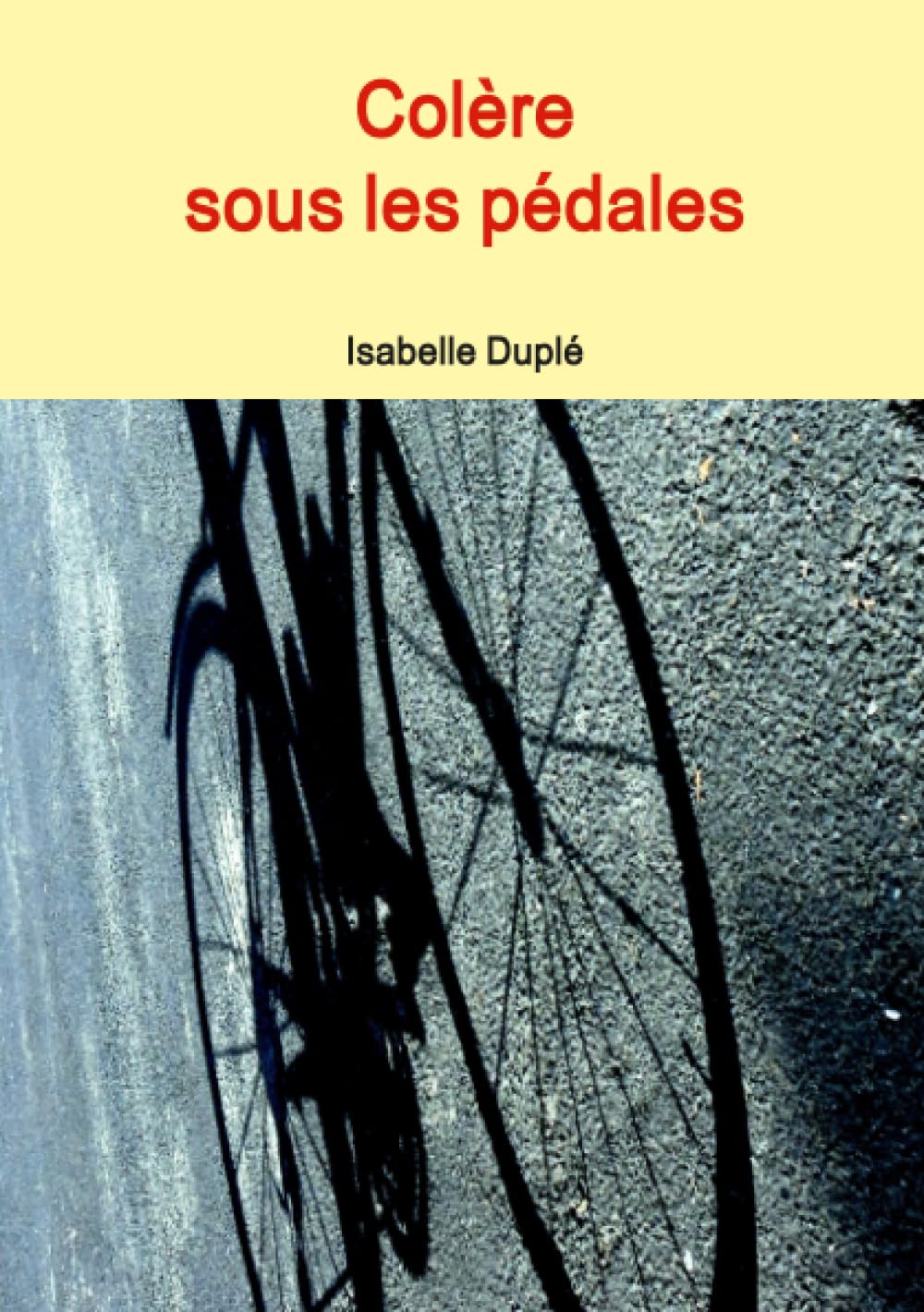 Colère sous les pédales book