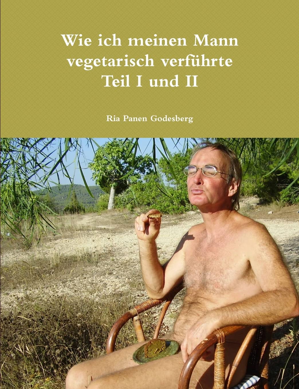Wie ich meinen Mann vegetarisch verführte Teil I und II Leisure, Home & Garden