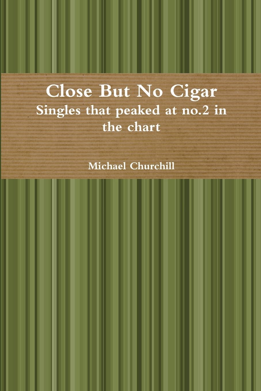 Close But No Cigar - Singles that peaked at no.2 in the chart Film, Art & Culture