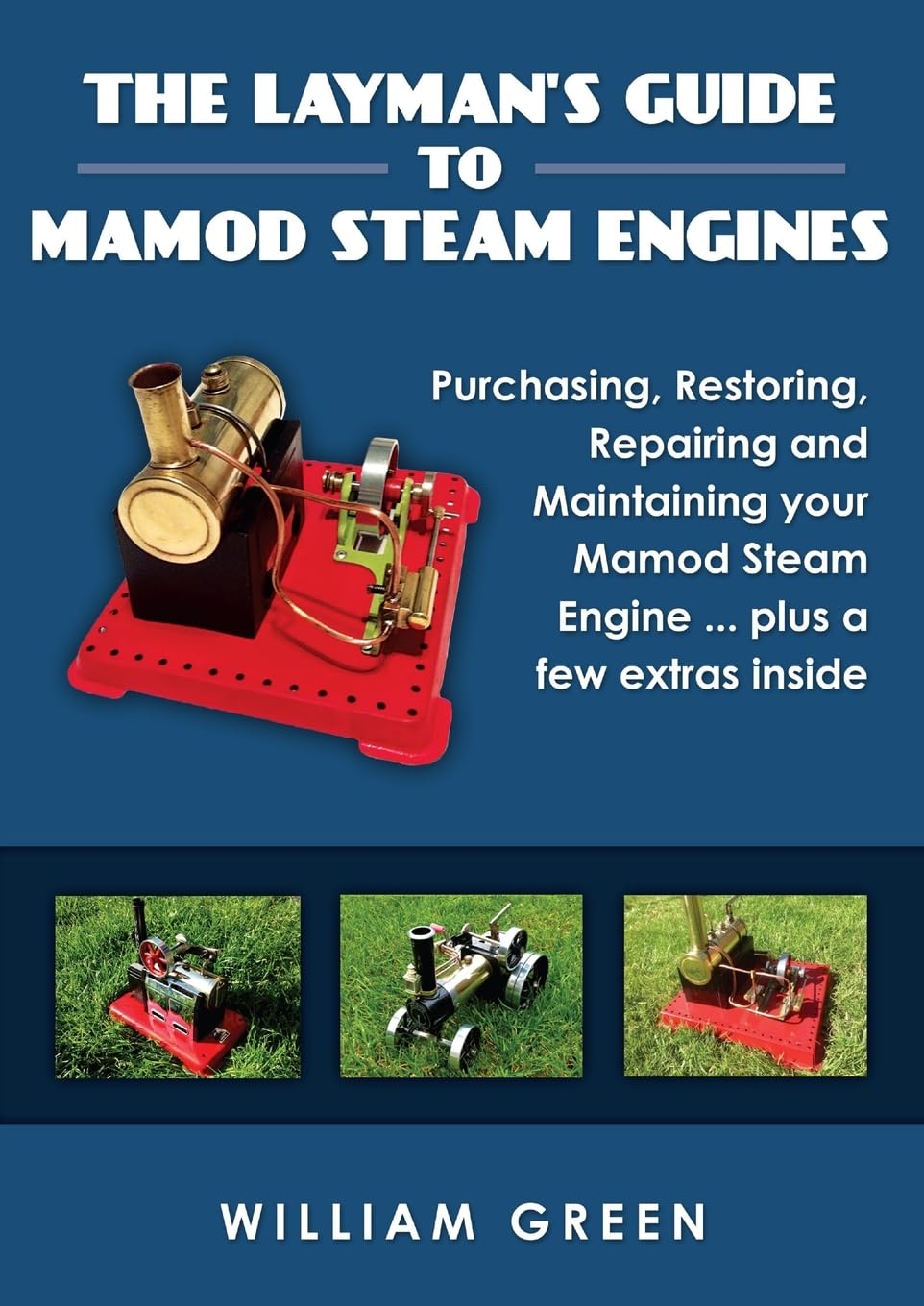 The Layman's Guide To Mamod Steam Engines (Black & White) book