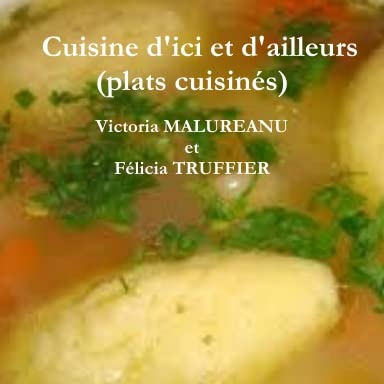 Cuisine d'ici et d'ailleurs (plats cuisinés) Leisure, Home & Garden