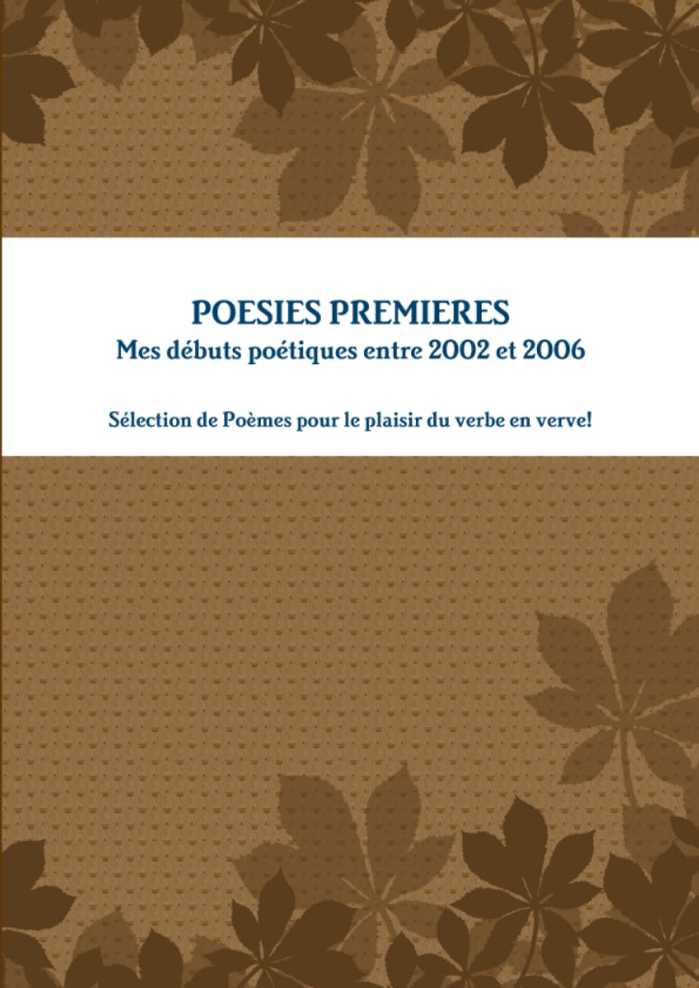 Poésies: Premières (2002 - 2006) book