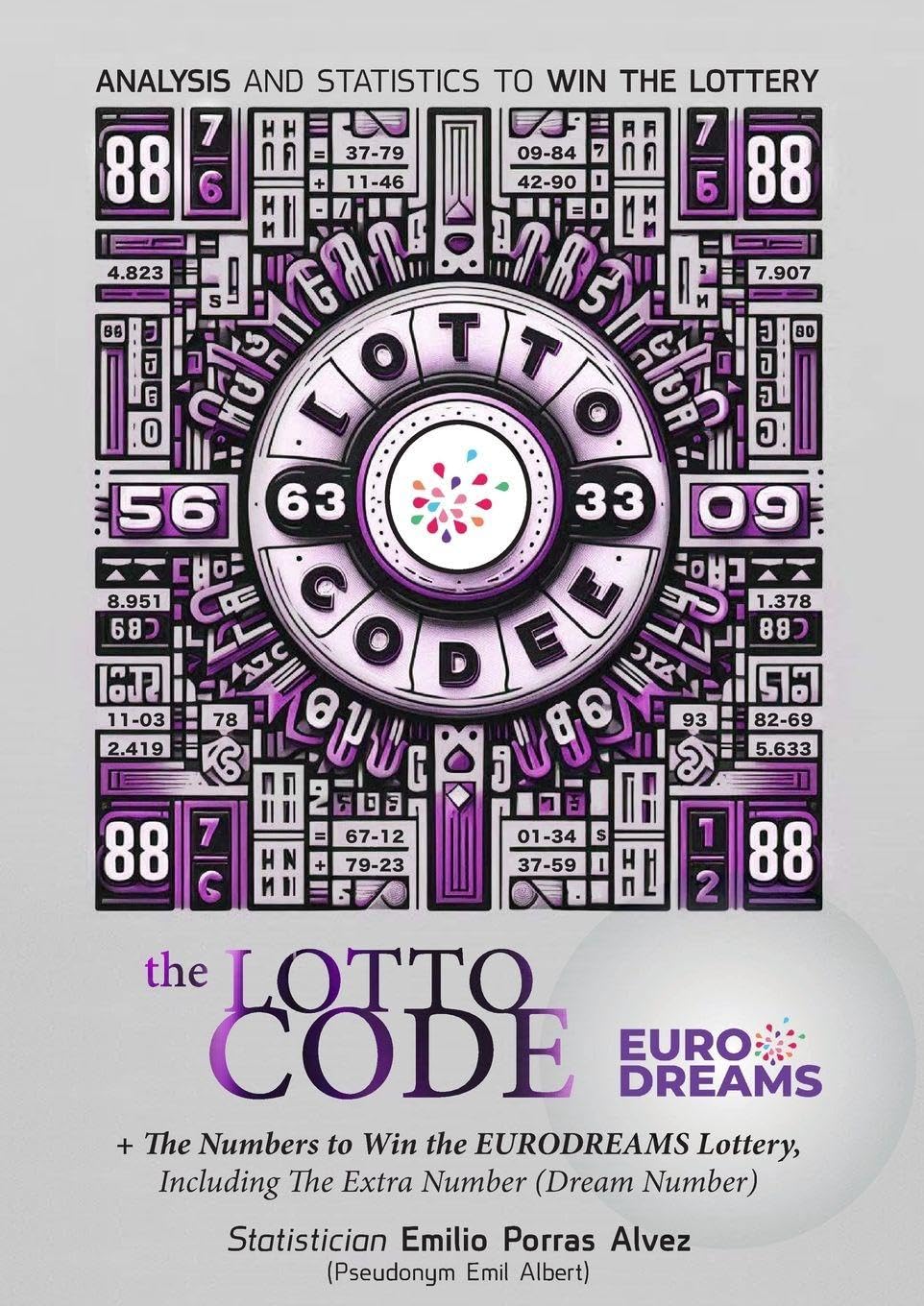 The Lotto Code, Analysis and Statistics to Win the Lottery + The Numbers to Win the EURODREAMS Lottery, Including The Extra Number (Dream Number) Leisure & Fun