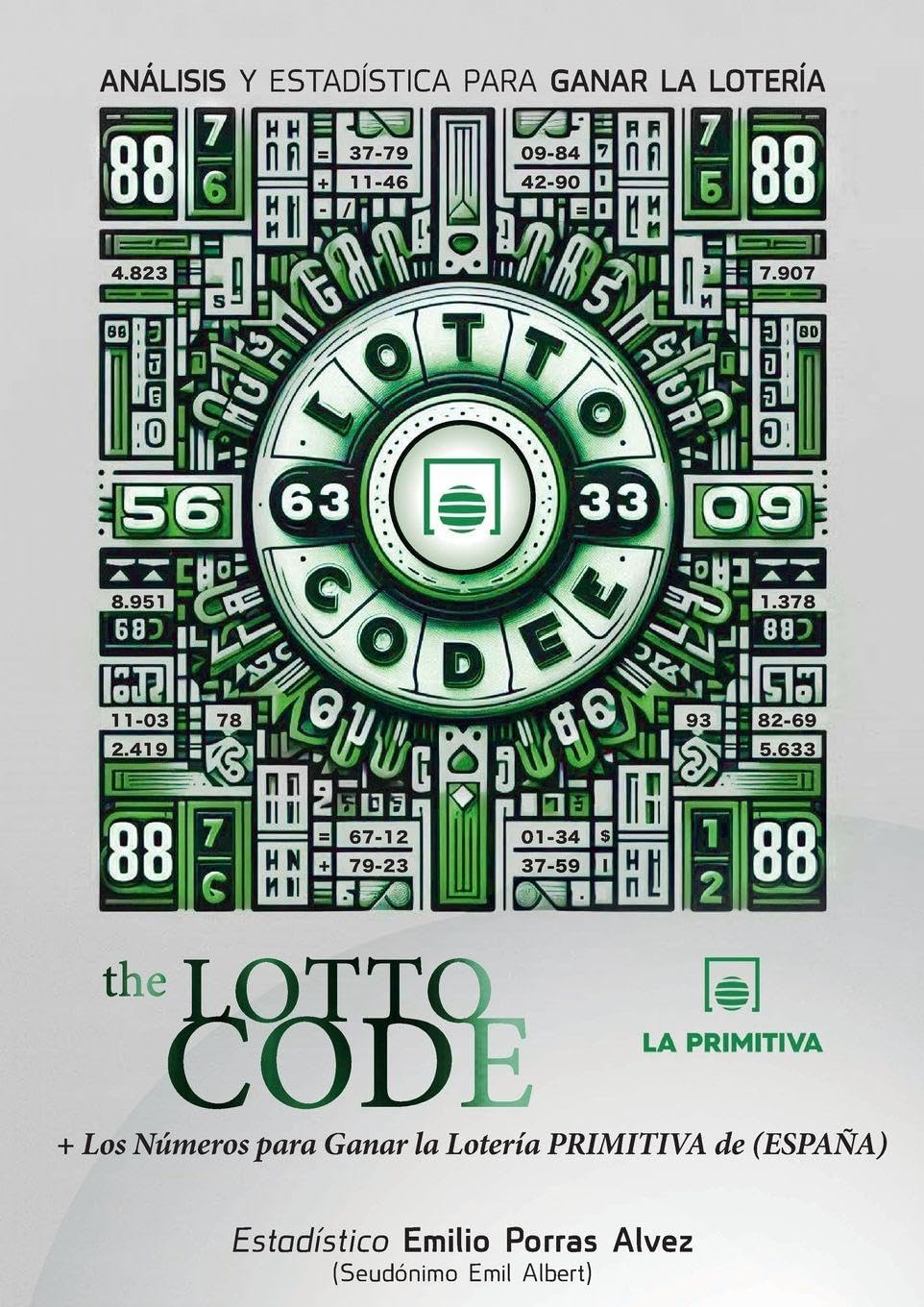 The Lotto Code, Análisis y Estadística para Ganar la Lotería + Los Números para Ganar la Lotería PRIMITIVA de (ESPAÑA) Leisure & Fun
