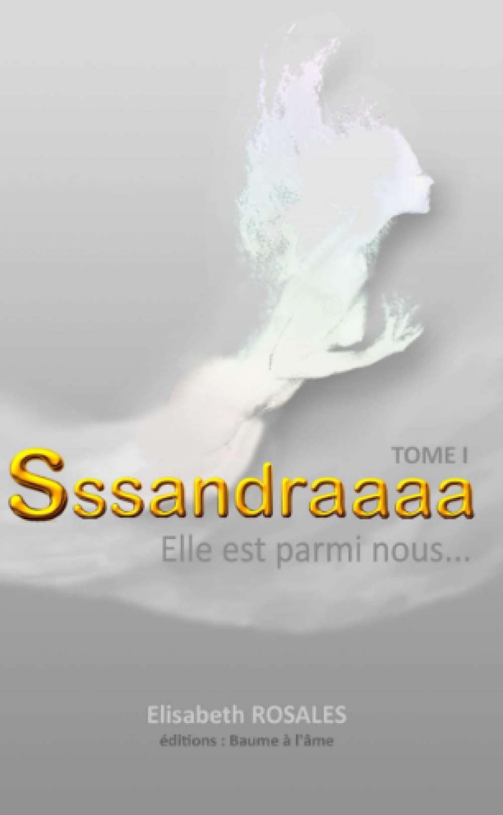 Ssssandraaaa... Elle est parmi nous Tome 1 book