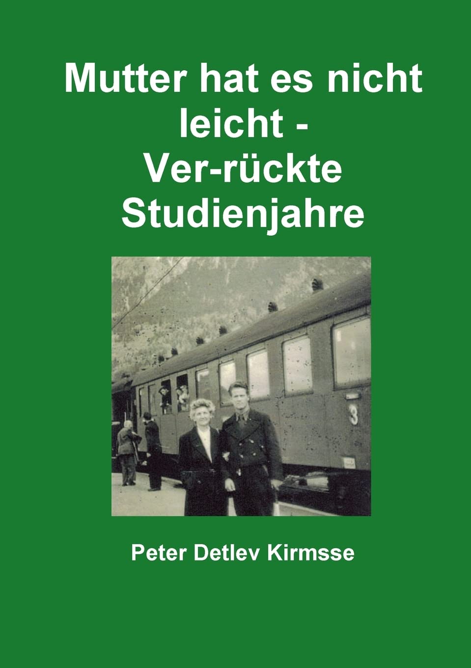 Mutter hat es nicht leicht - Ver-rückte Studienjahre book