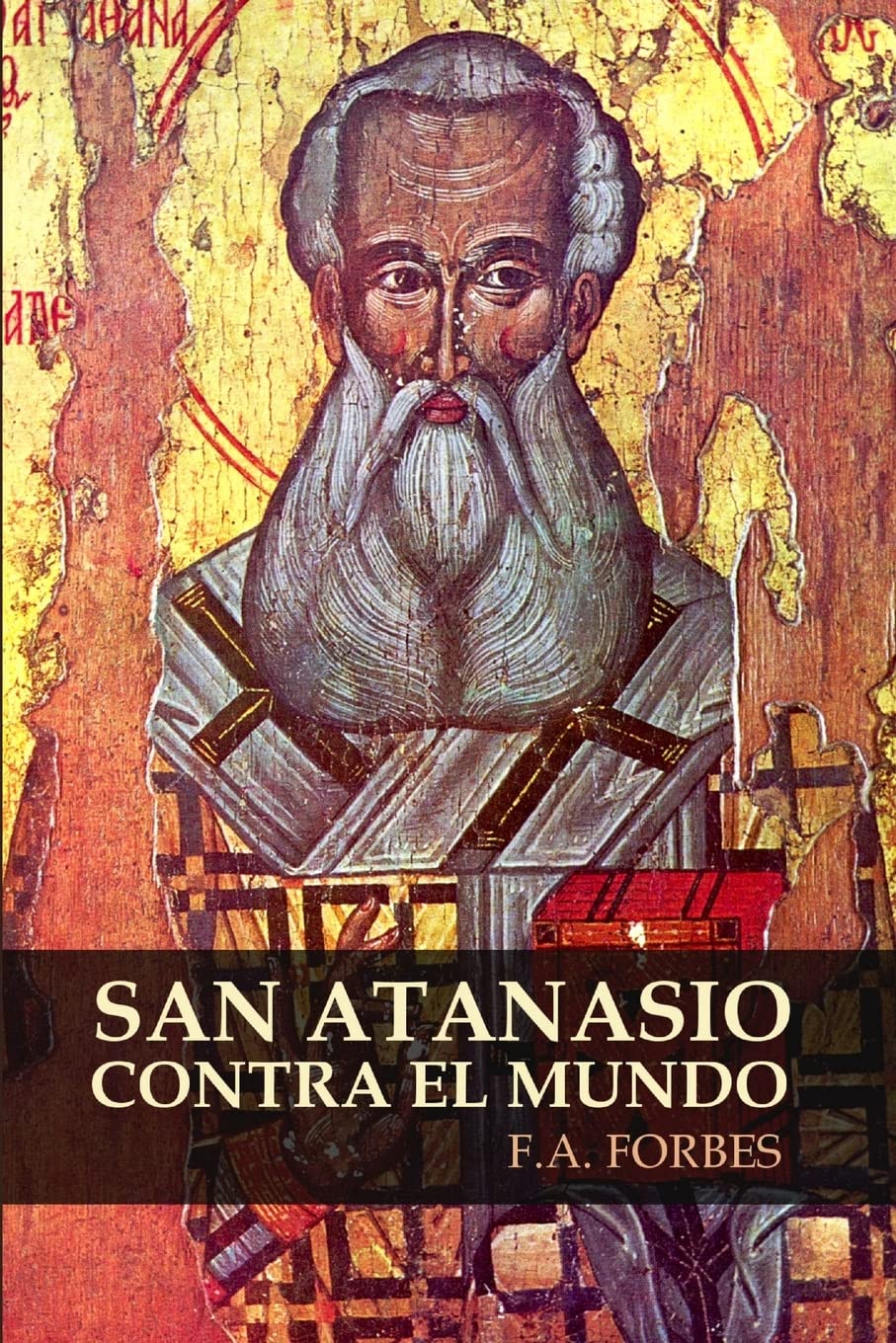 San Atanasio contra el mundo Religion & Esotericism