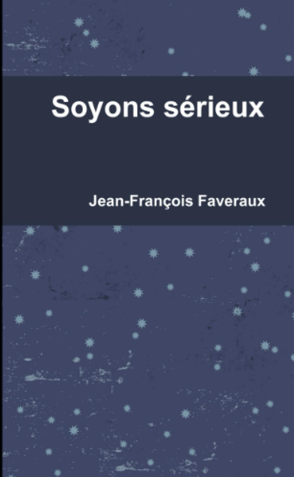 Soyons sérieux book