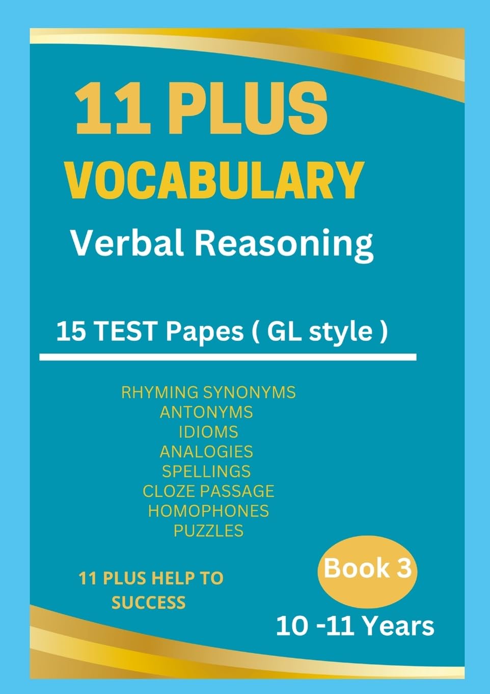 11 Plus Vocabulary Verbal Reasoning Book 3 - 10 to 11 years Learning & Reference