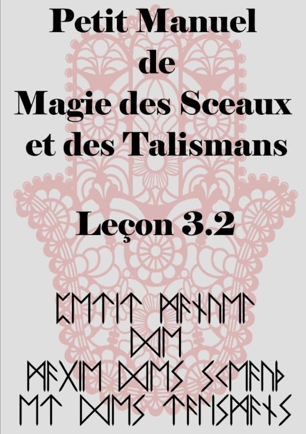 Petit Manuel de la Magie des Sceaux et des Talismans book