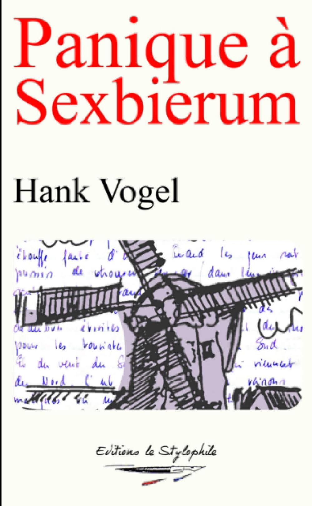 Panique à Sexbierum Contemporary literature
