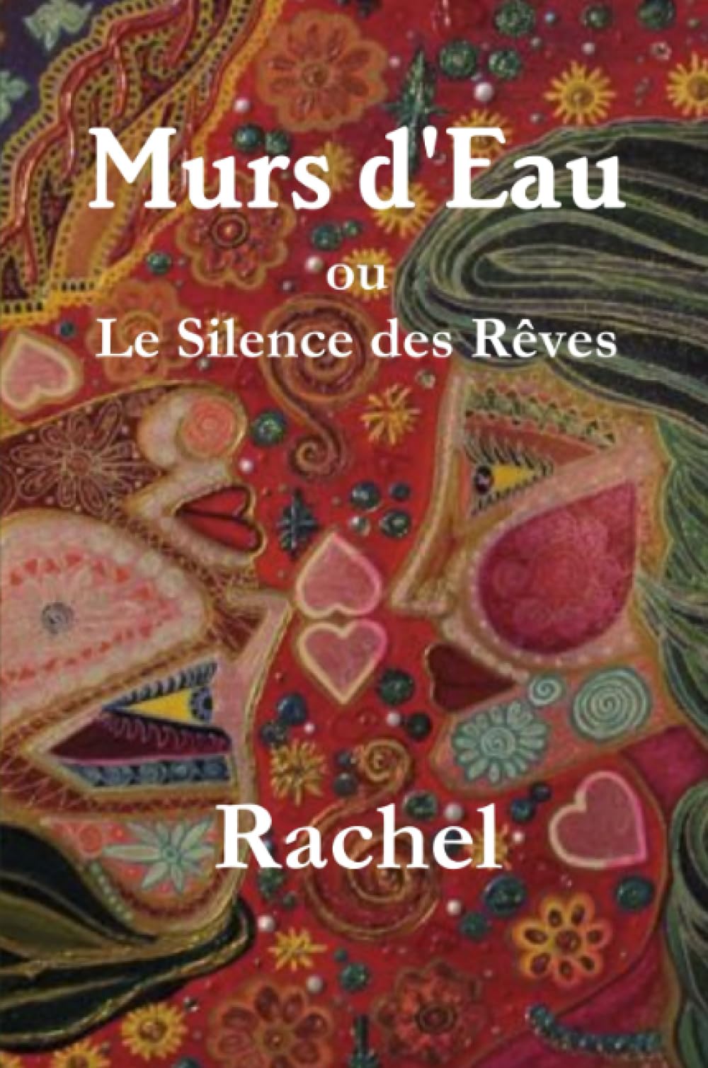 Murs d'Eau ou Le Silence des Rêves book