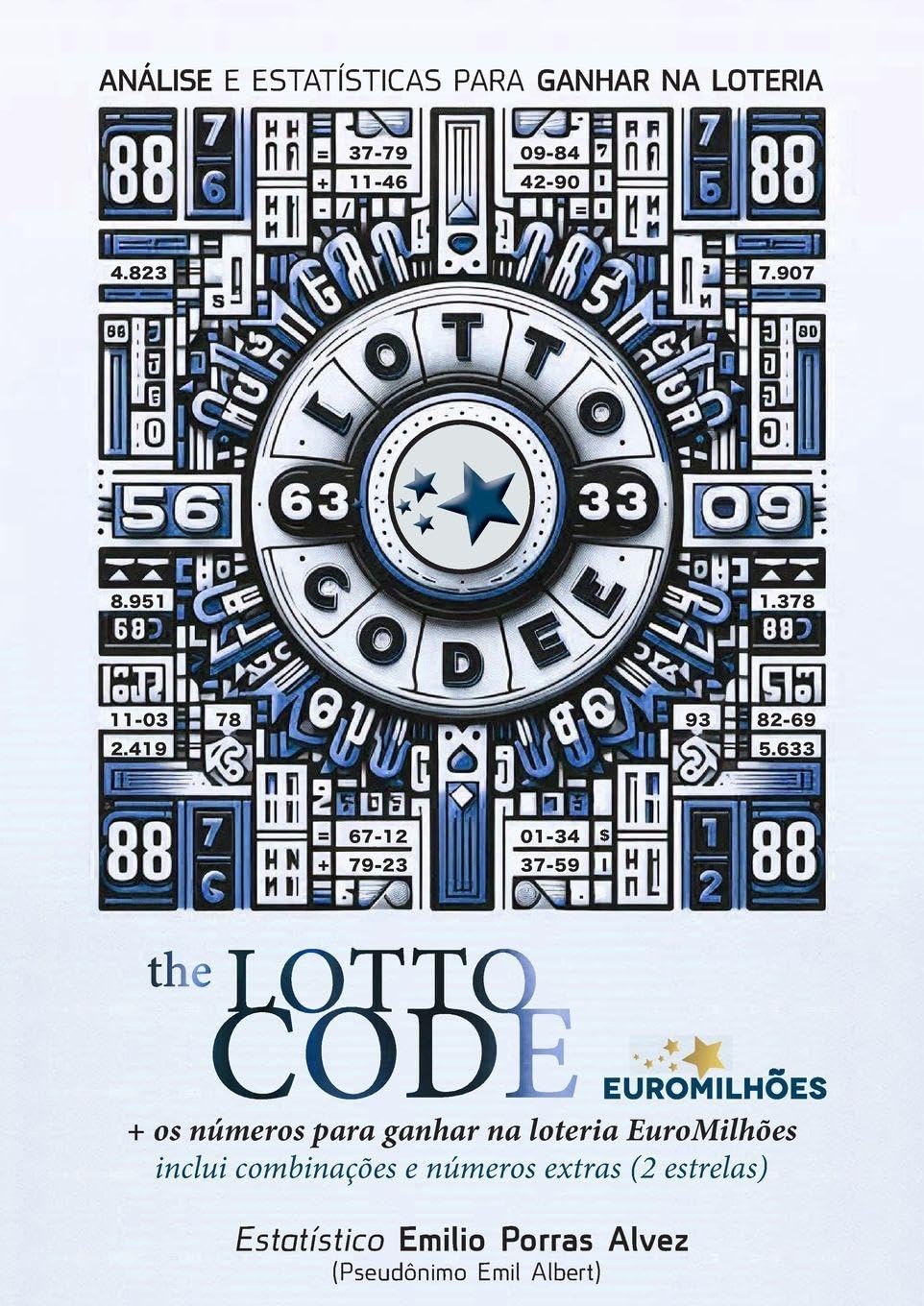 The Lotto Code, Análise e Estatísticas para Ganhar na Loteria + Os Números para Ganhar na Loteria Euromilhões, Incluindo Combinações e Números Extras (2 Estrelas) Leisure & Fun