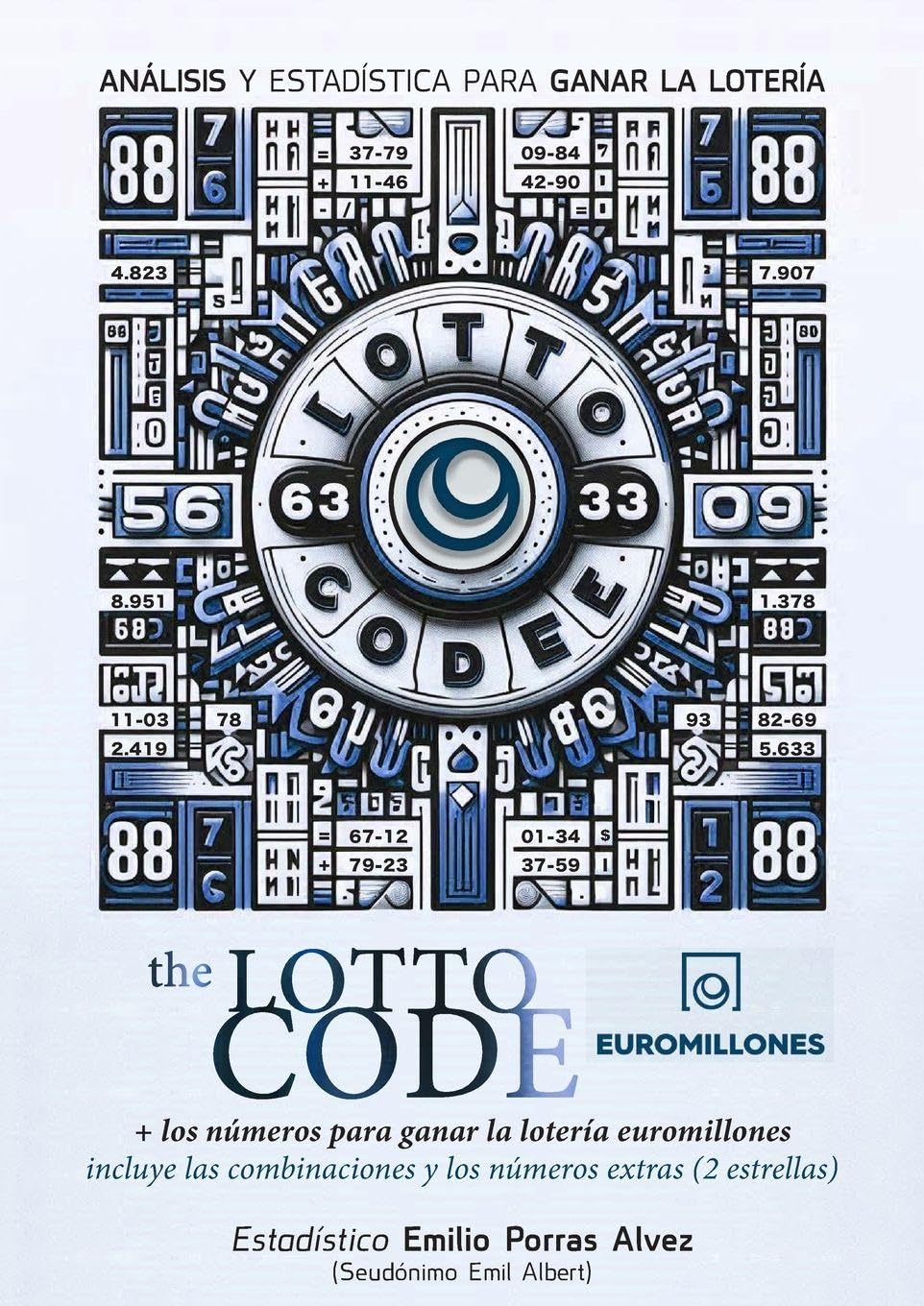 The Lotto Code, Análisis y Estadística para Ganar la Lotería + Los Números para Ganar la Lotería Euromillones, Incluye las Combinaciones y los Números Extras (2 Estrellas) Leisure & Fun