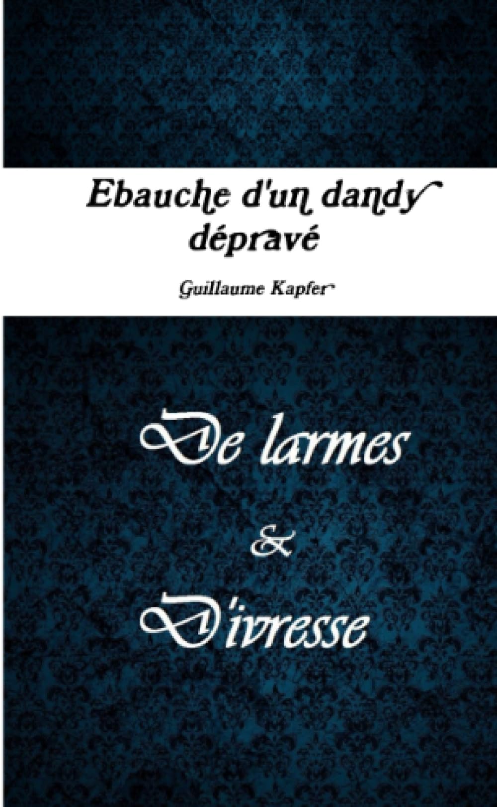 Ebauche d'un dandy dépravé (Tome I) Eroticism