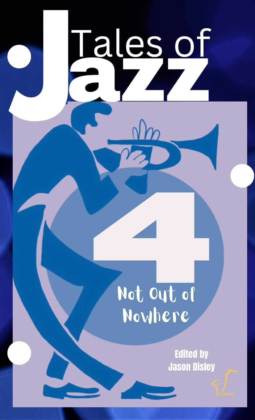 Tales of Jazz Volume 4 - Not Out of Nowhere Contemporary literature