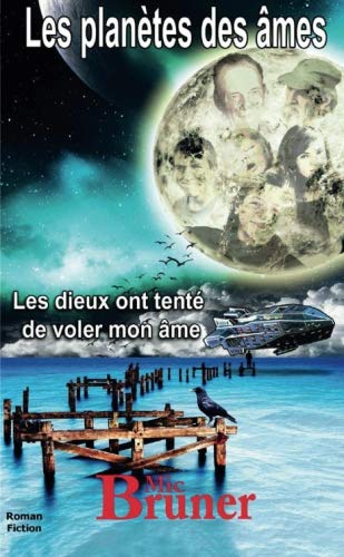 Les Planètes des âmes : Les Dieux ont tenté de voler mon âme book