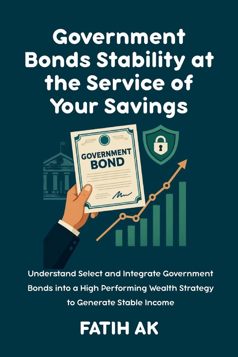Government Bonds Stability at the Service of Your Savings Law