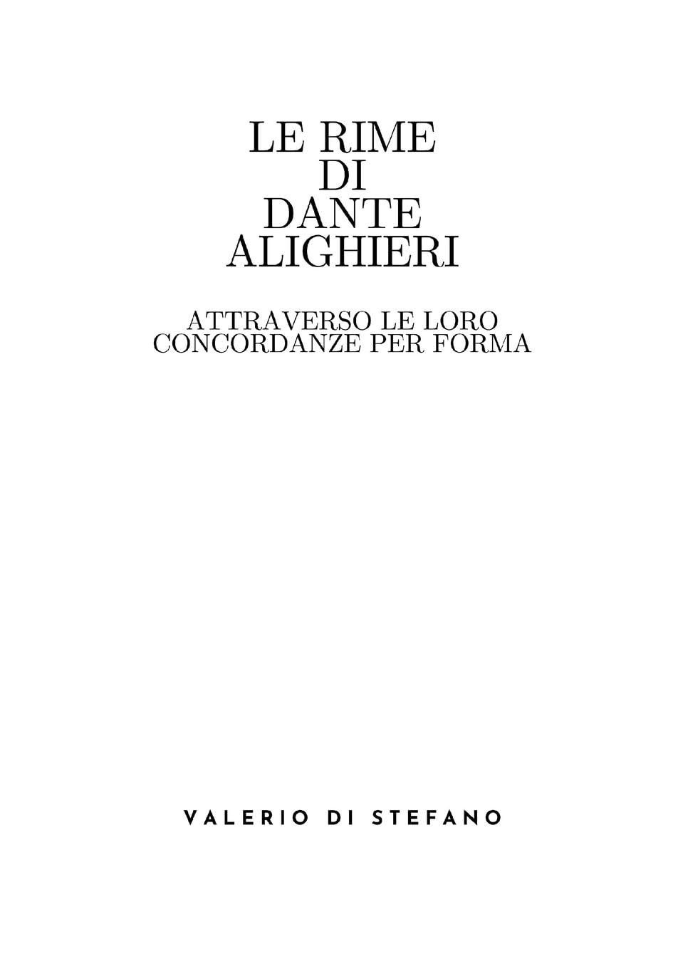 Le Rime di Dante Alighieri attraverso le loro concordanze per forma Contemporary literature