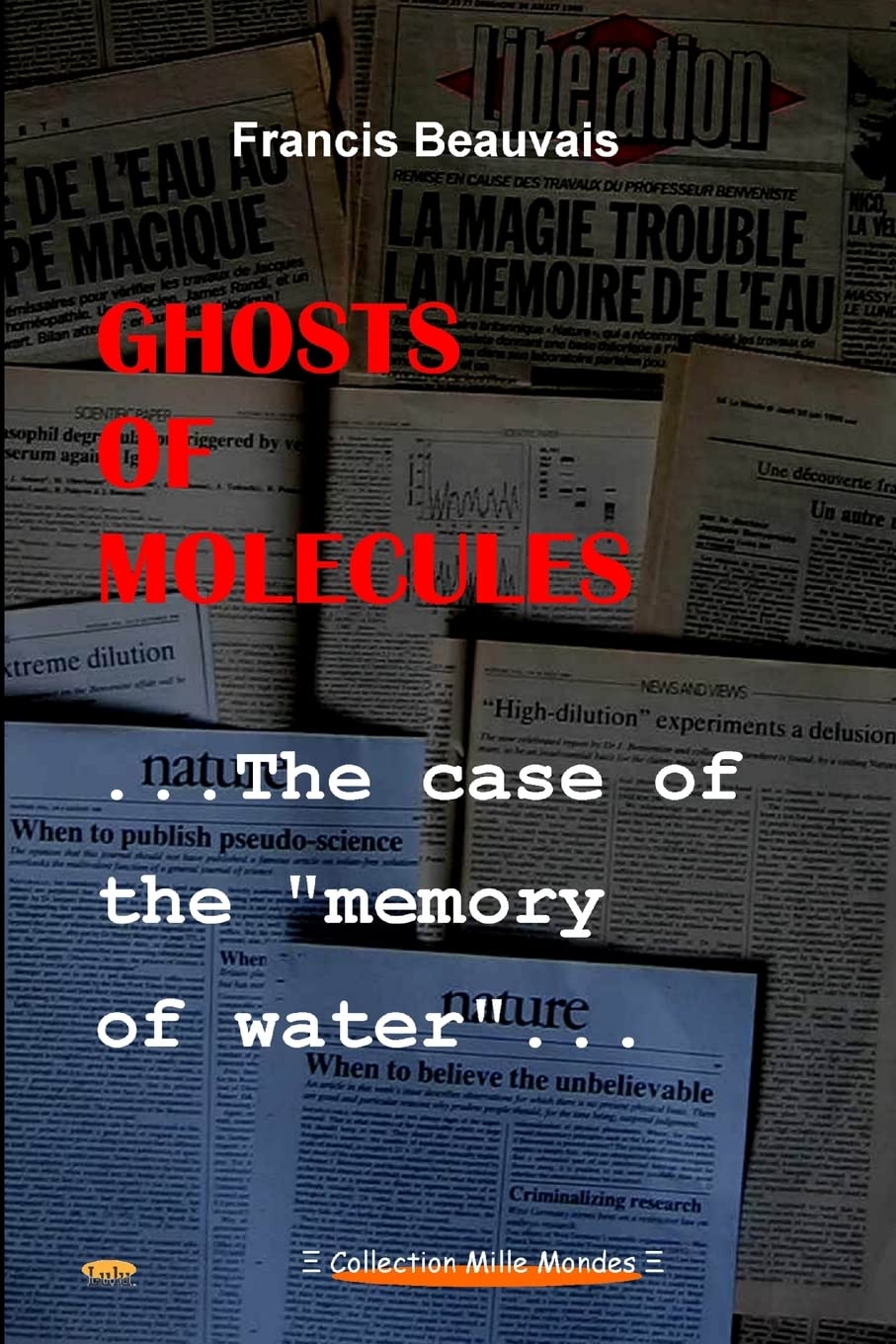 Ghosts of molecules - The case of the “memory of water” book