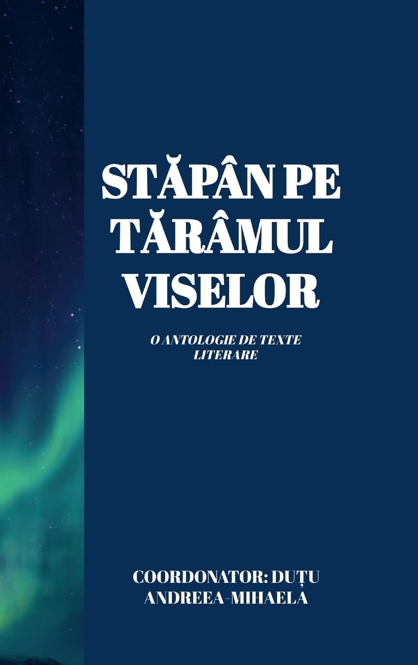 ST¿PÂN PE T¿RÂMUL VISELOR Contemporary literature