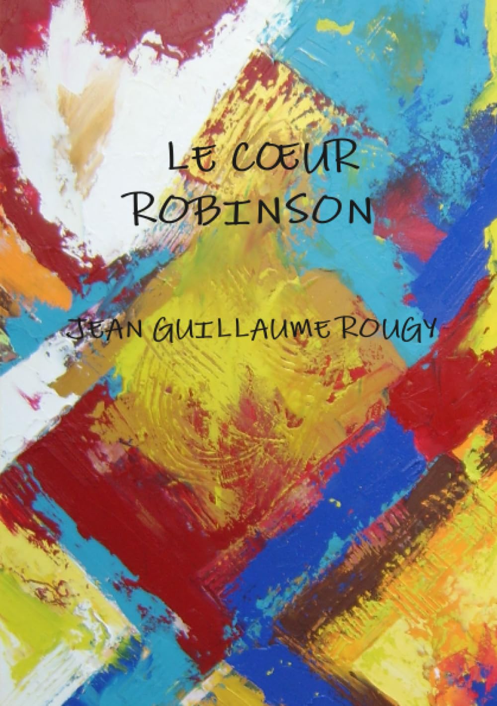 LE CŒUR ROBINSON book