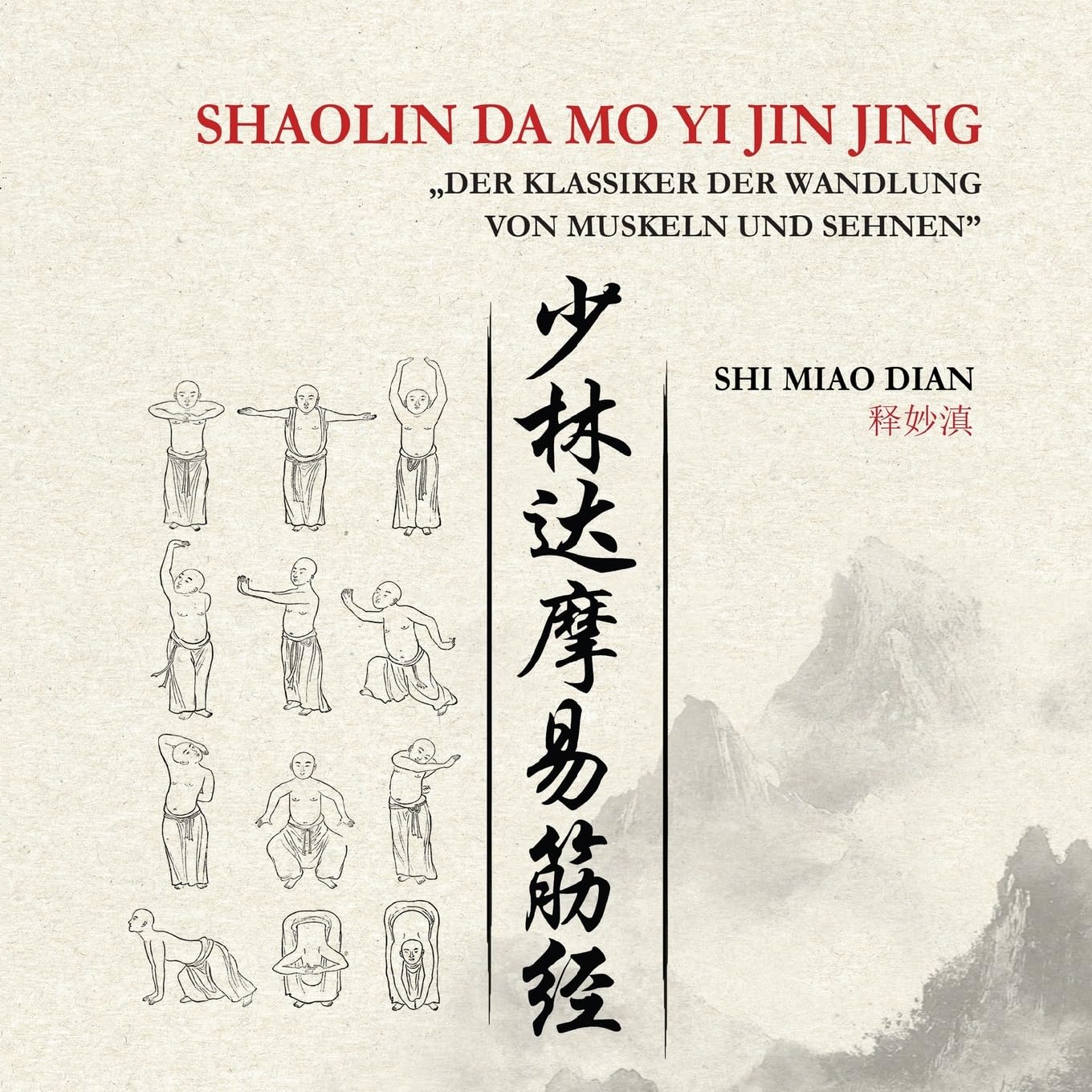 Shaolin Da Mo Yi Ji Jing: Der Klassiker Der Wandlung Von Muskeln Und Sehnen Politics & History