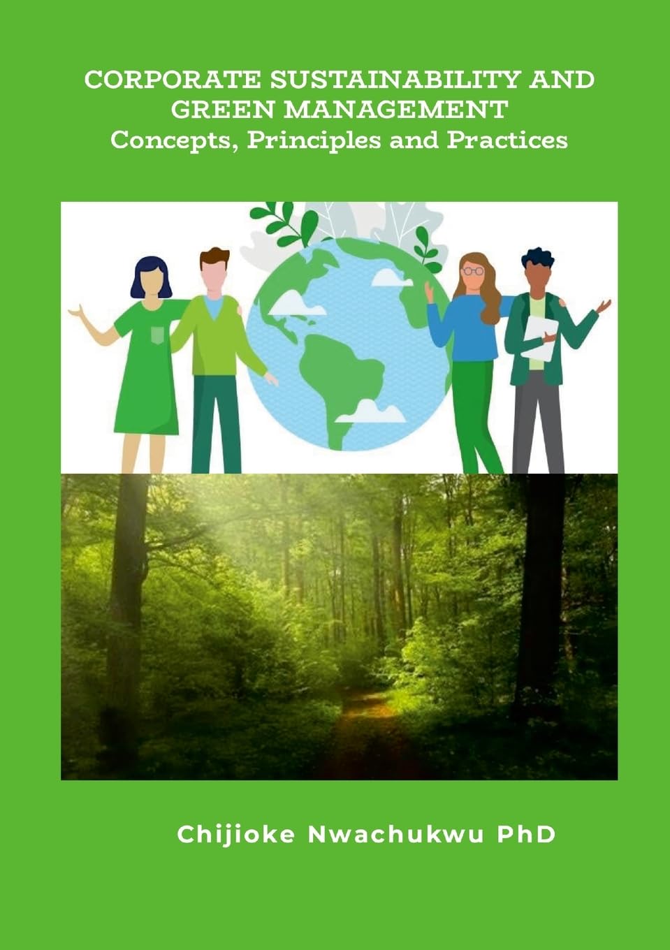 Corporate Sustainability and Green Management Concepts, Principles and Practice Law