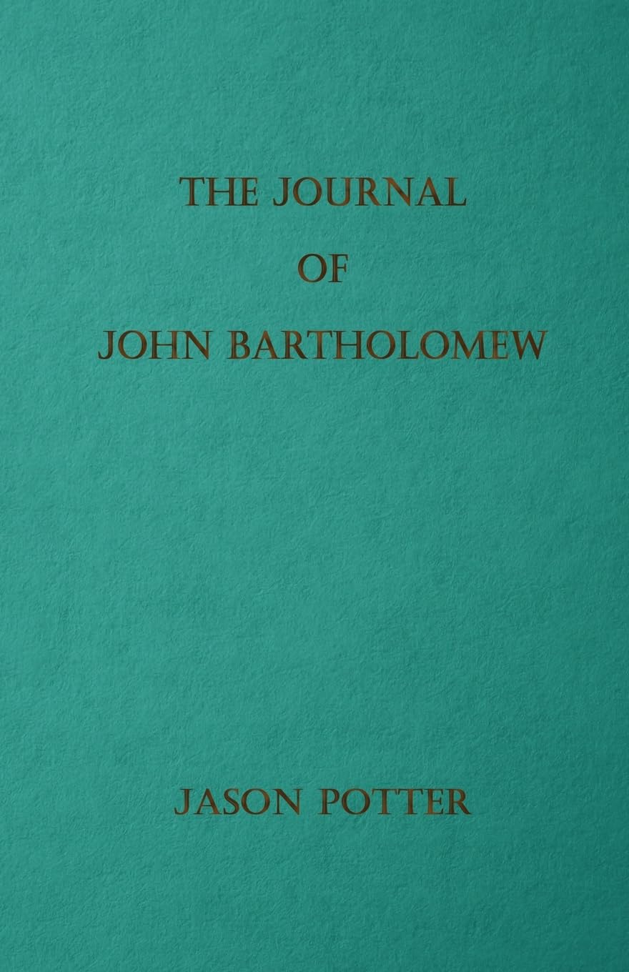 The Journal of John Bartholomew Essays & Short Stories