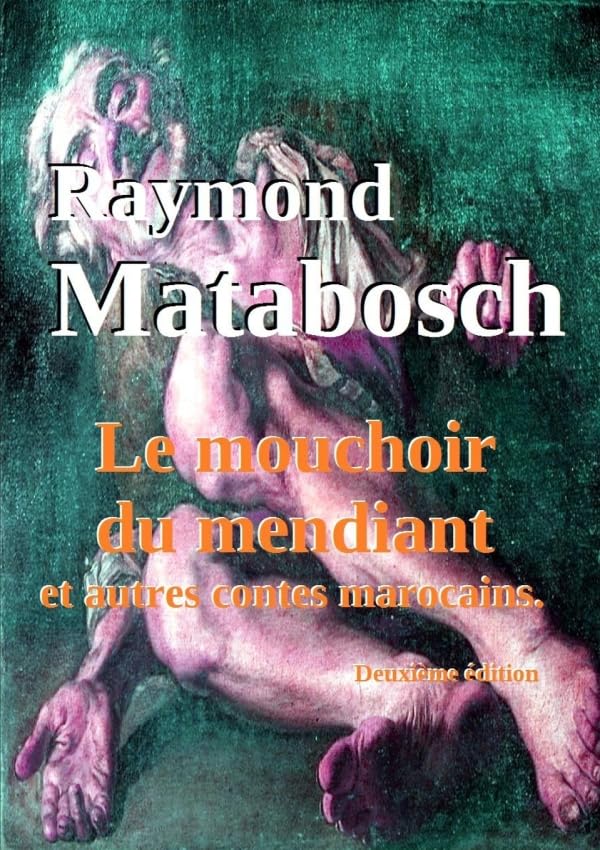 Le mouchoir du mendiant et autres contes marocains. book