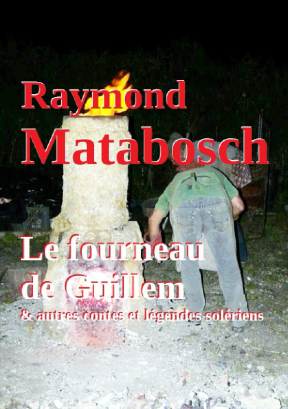 Le fourneau de Guillem & autres contes et légendes solériens book