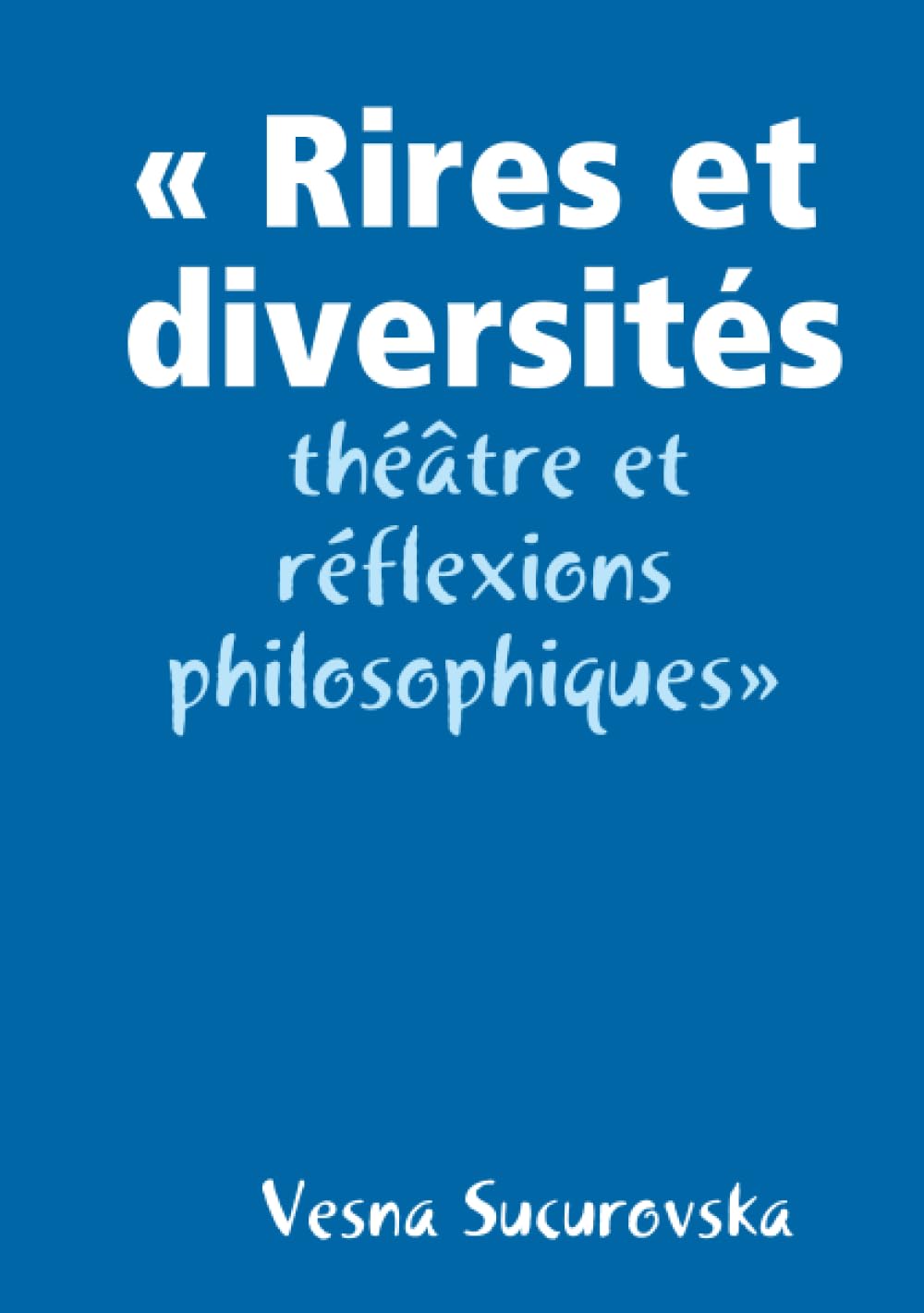 «Rires et diversités: théâtre et réflexions philosophiques» book