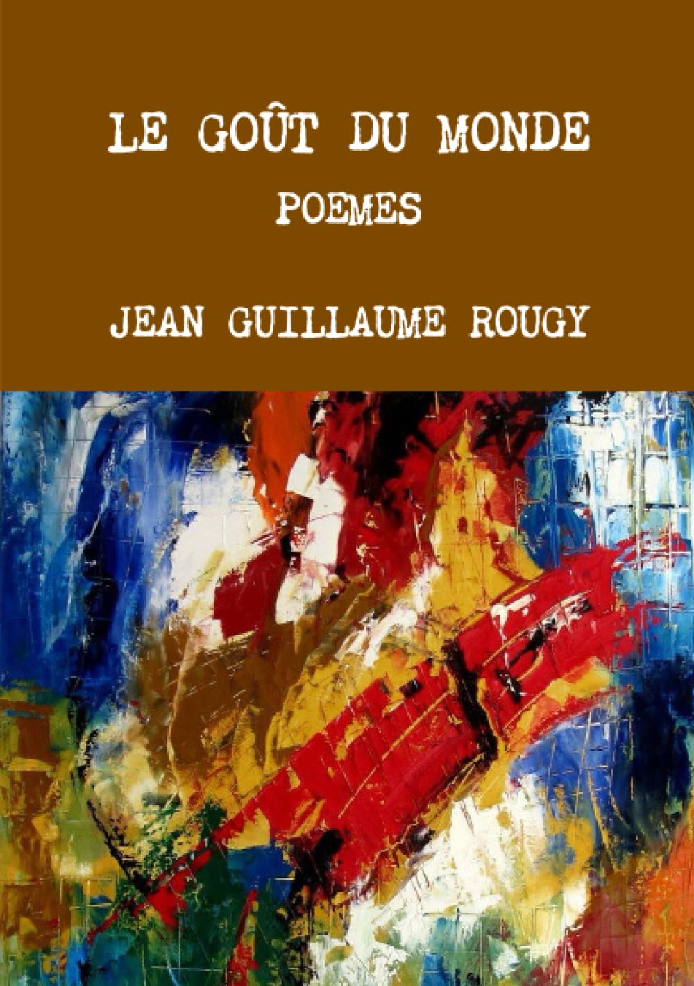LE GOÛT DU MONDE book