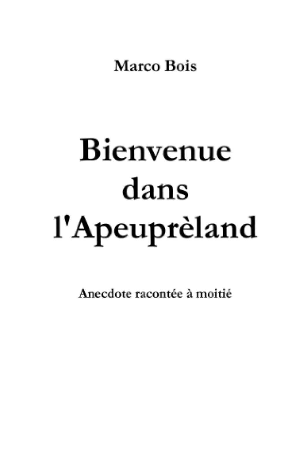 Bienvenue dans l'Apeuprèland book