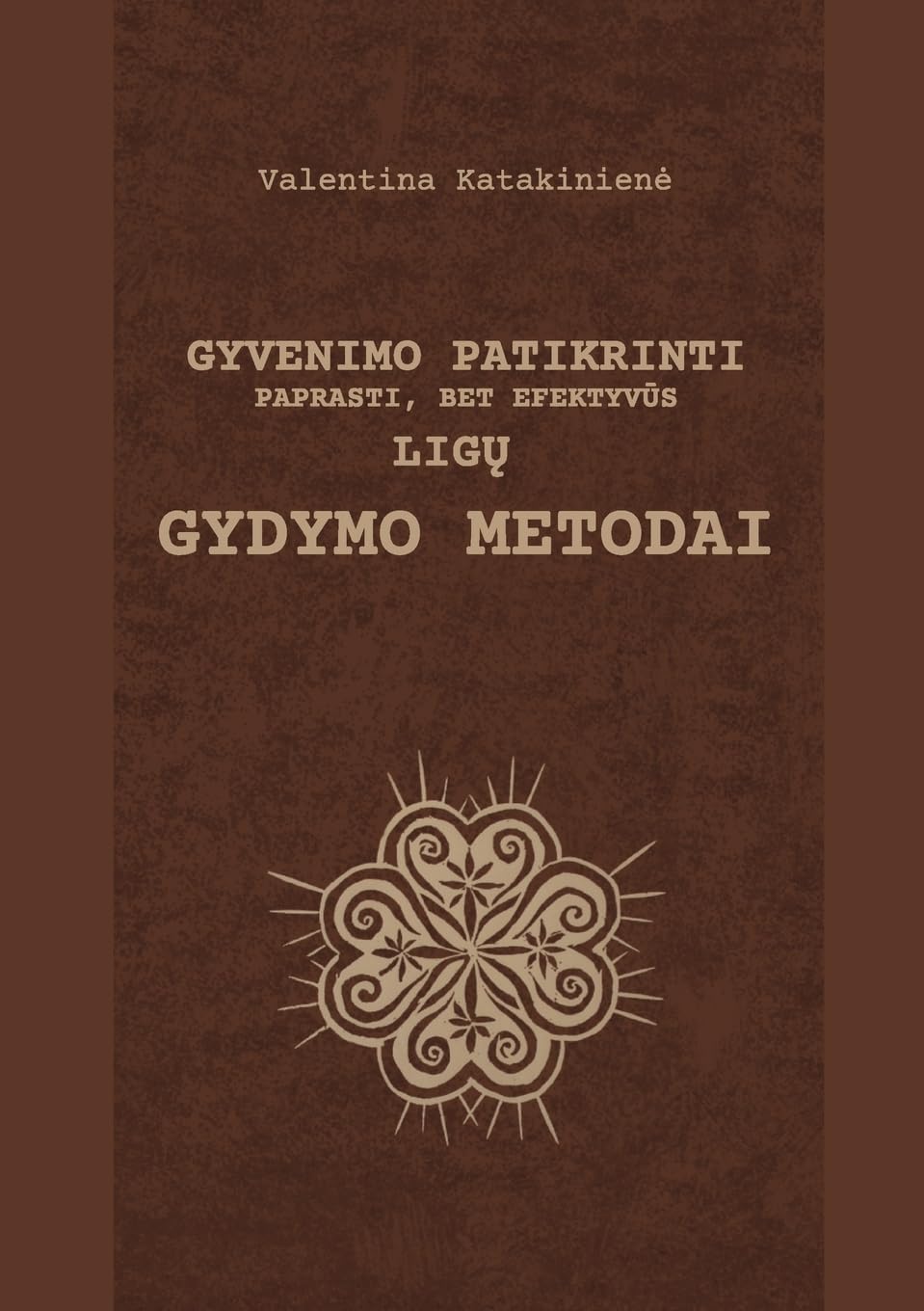Gyvenimo patikrinti paprasti, bet efektyv¿s lig¿  gydymo metodai Health, Nutrition & Fitness