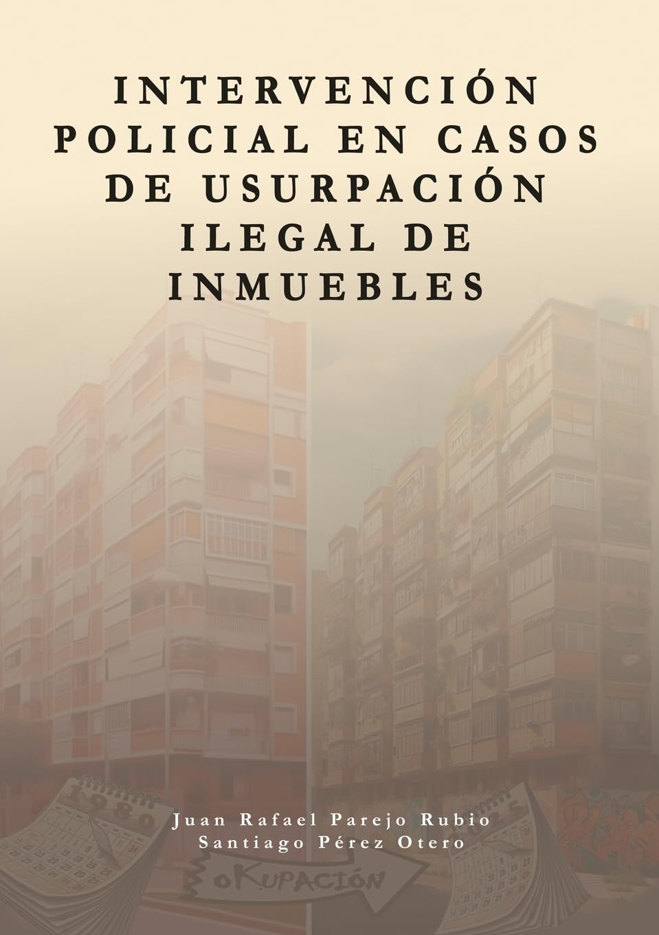 Intervención policial en casos de usurpación ilegal de inmuebles Law