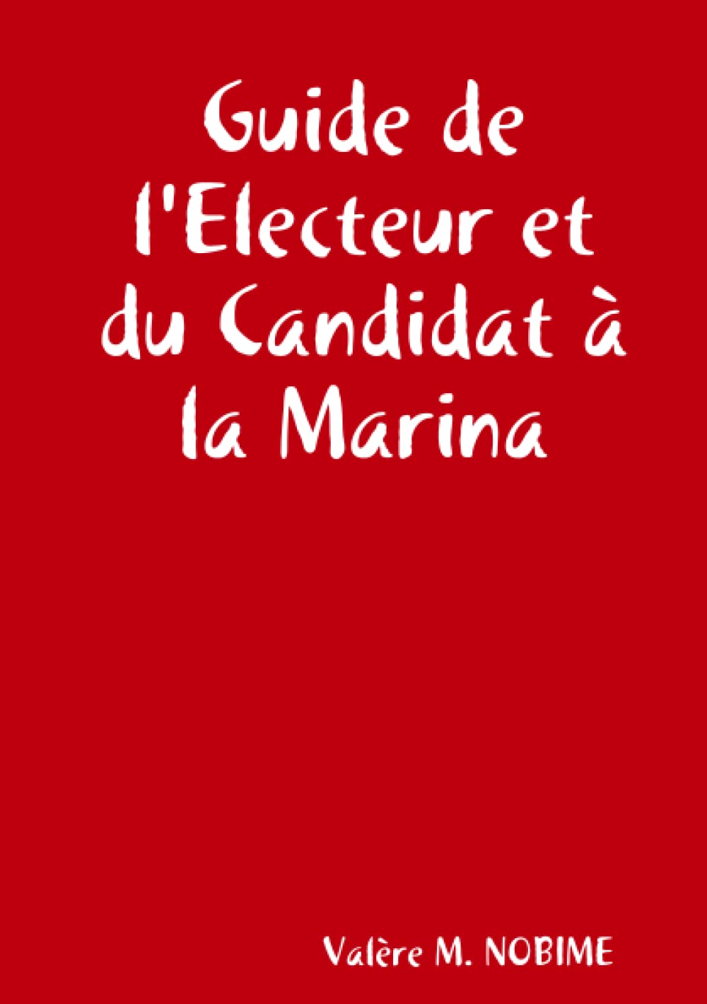 Guide de l'Electeur et du Candidat à la Marina book