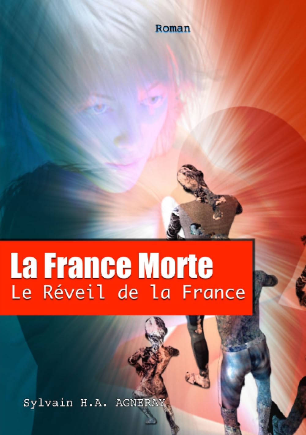 La France Morte : Le Réveil de la France. book