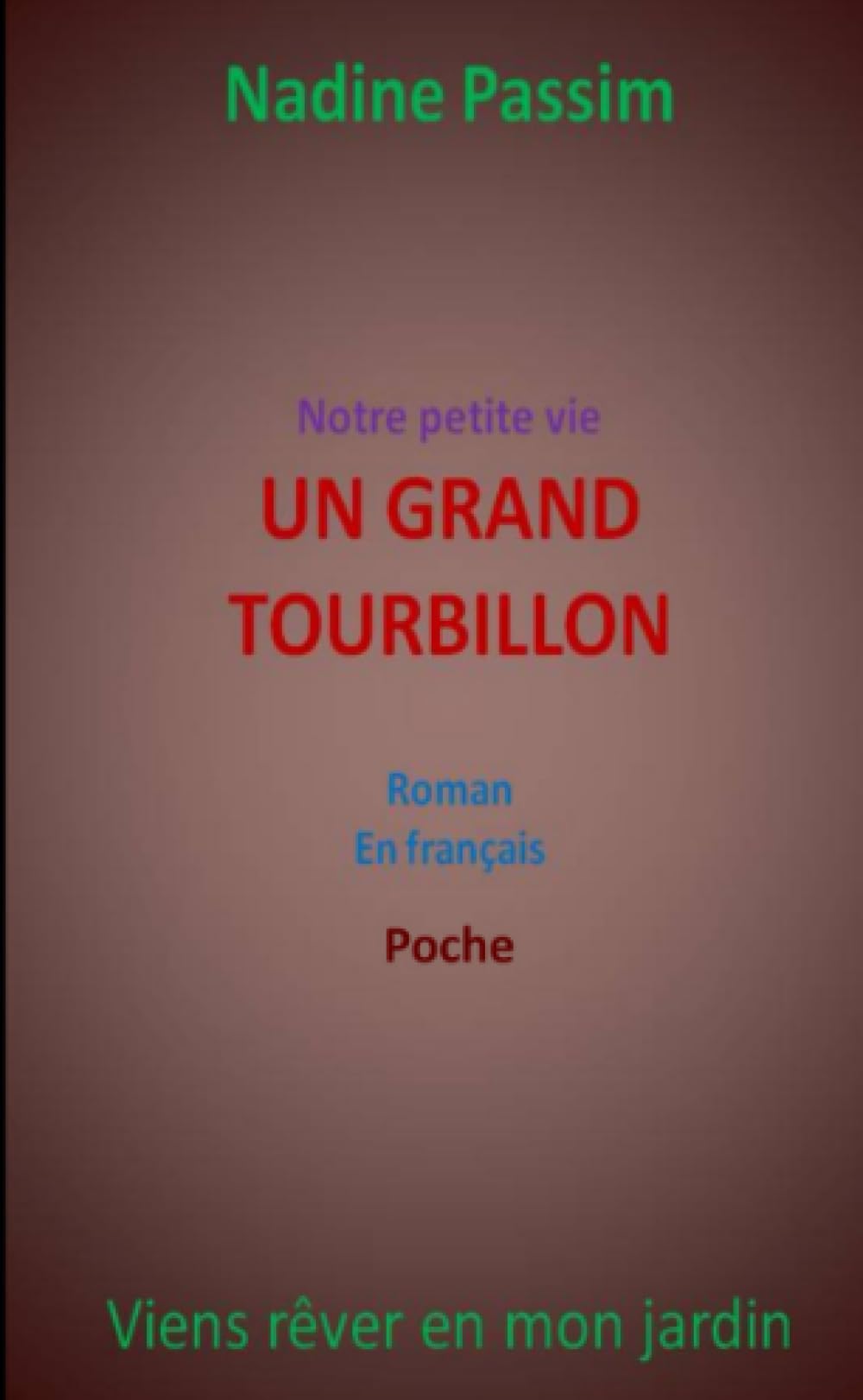Notre petite vie, un grand tourbillon. book