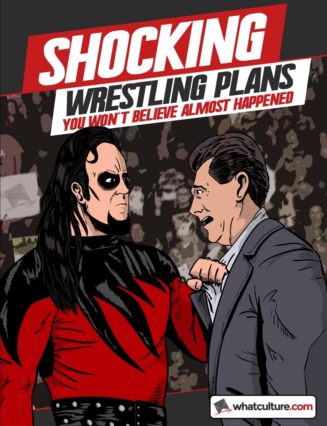 Shocking Wrestling Plans You Won't Believe Almost Happened Leisure & Fun