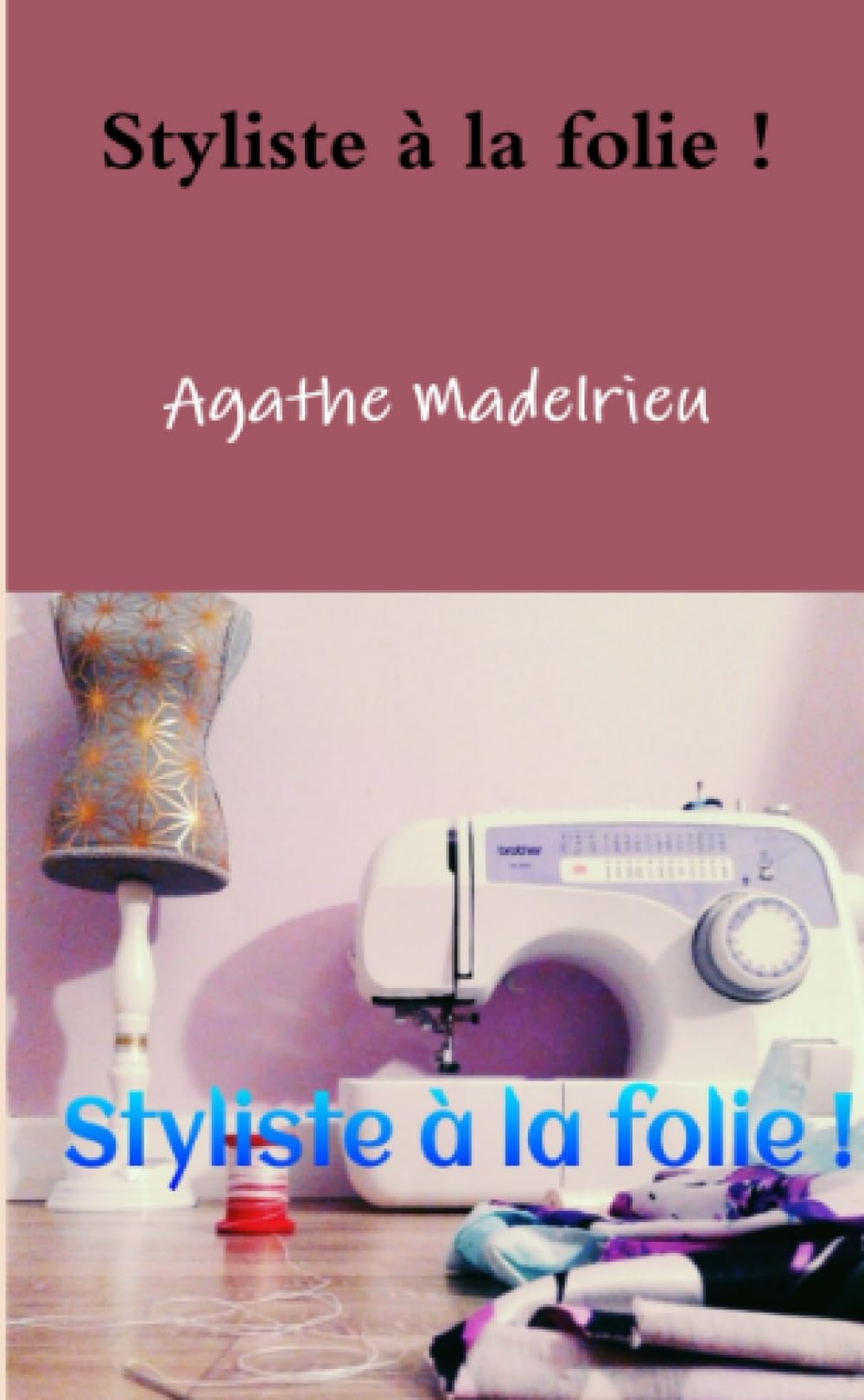Styliste à la folie Novels & Short Stories