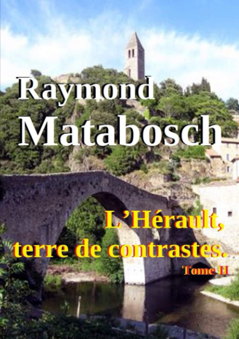L’Hérault, terre de contrastes Tome II book