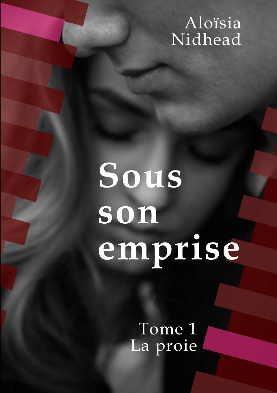 Sous son emprise, Tome 1 La proie book