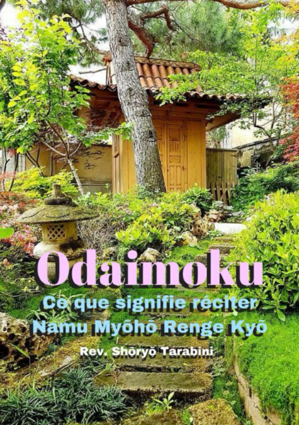 Odaimoku: Ce que signifie réciter Namu Myoho Renge Kyo book