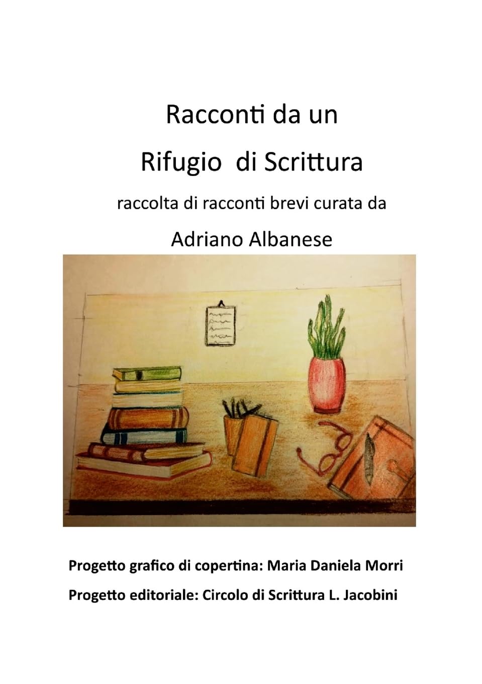 Racconti da un Rifugio di Scrittura Contemporary literature