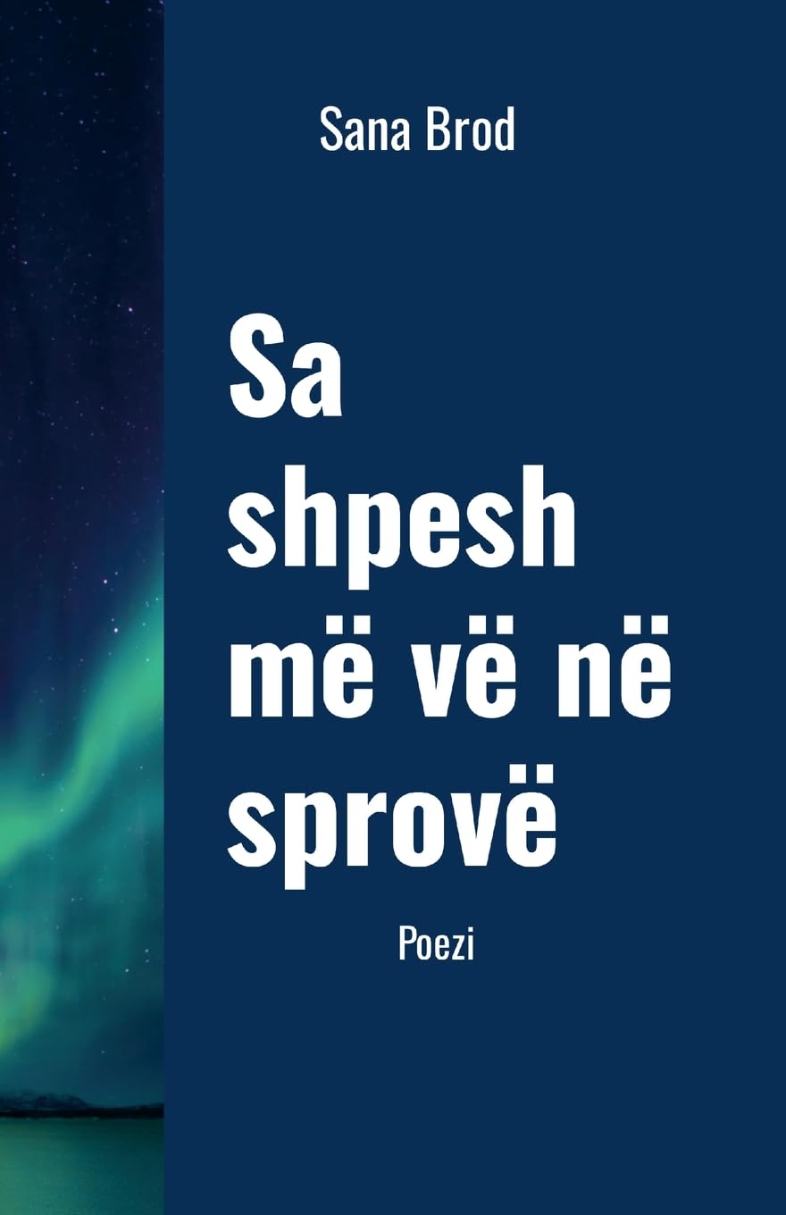 SA SHPESH MË VË NË SPROVË Poetry