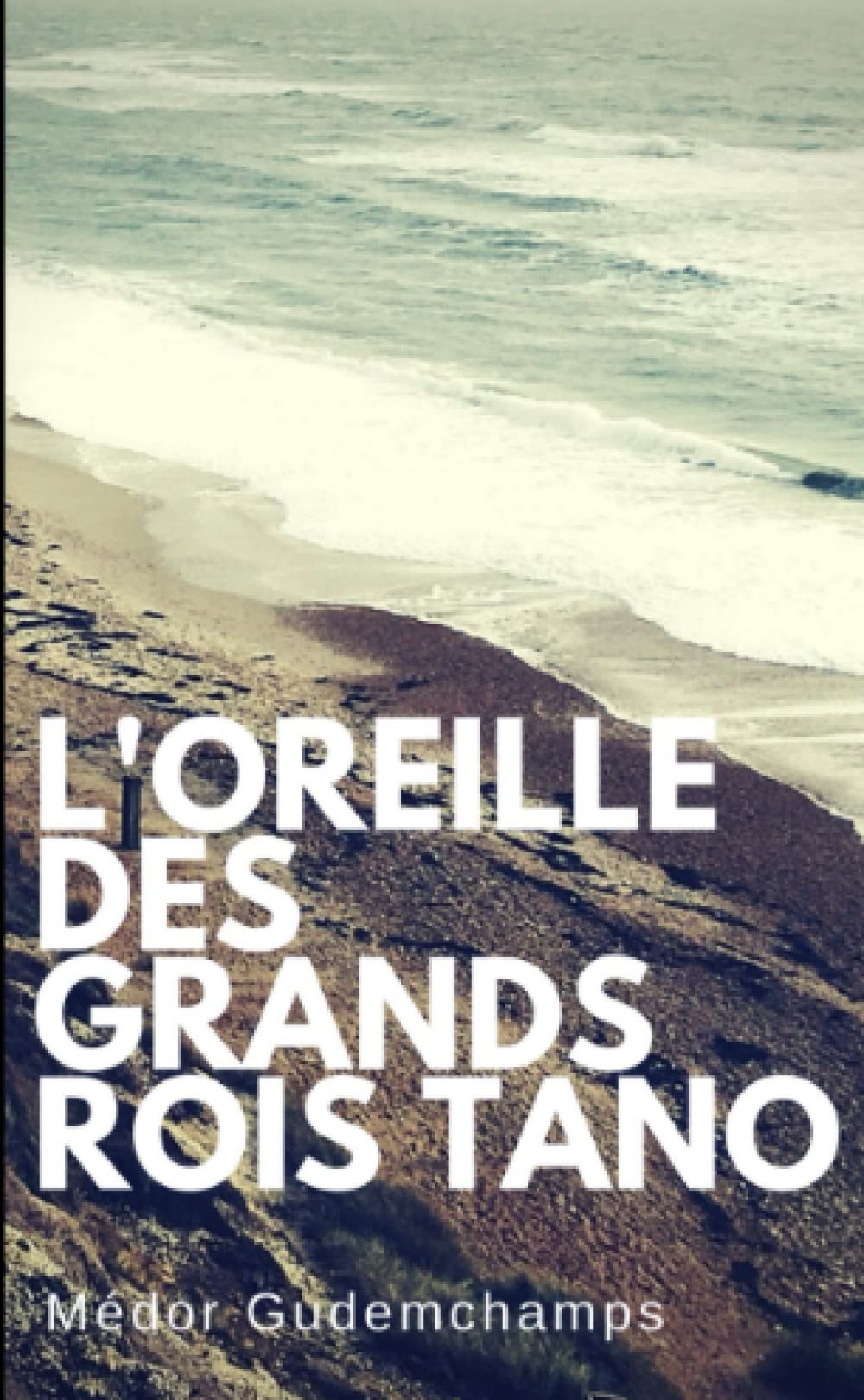 L'oreille des grands Rois Tano Contemporary literature
