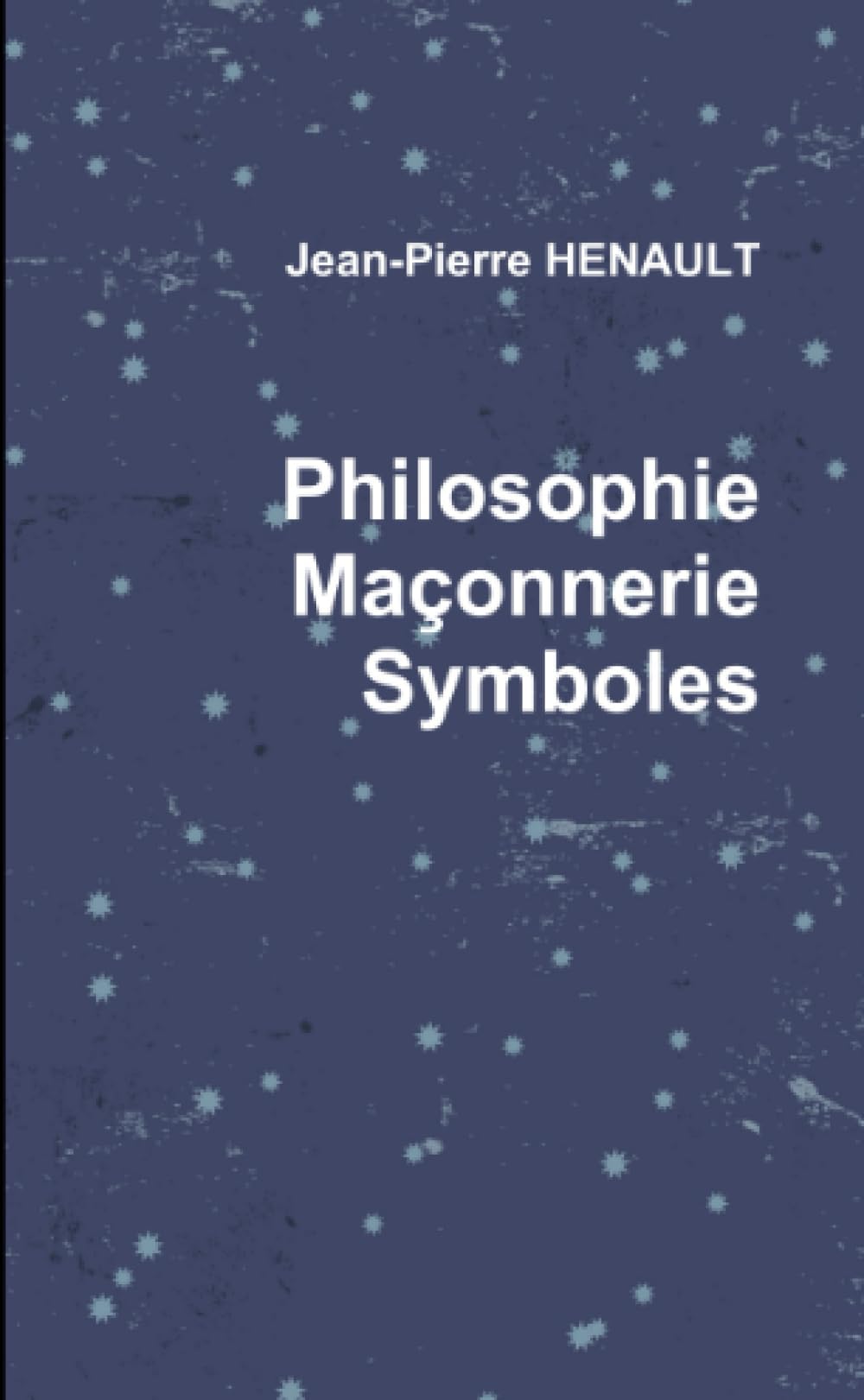 Philosophie Maçonnerie Symboles book